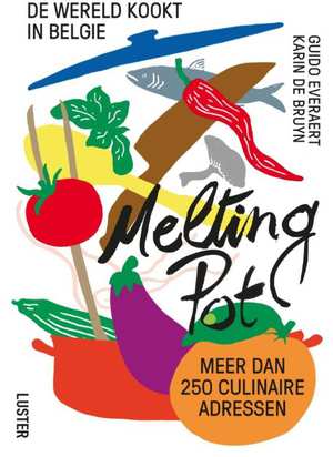 melting-pot-de-wereld-kookt-in-belgie-guido-everaert-boek-cover-9789460581489